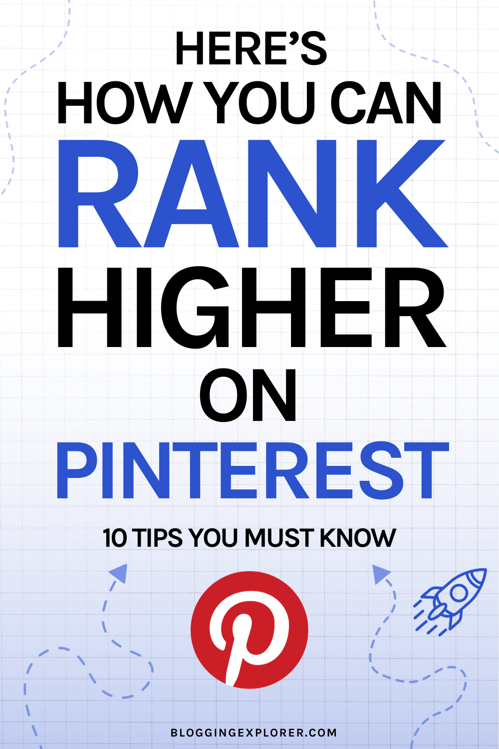 How you can rank higher on Pinterest – 10 easy blog traffic hacks