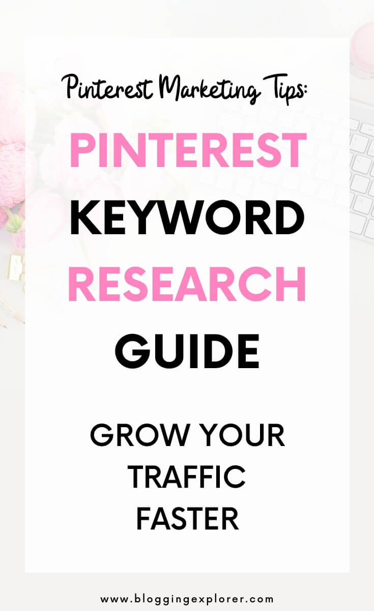 How to Find Powerful Pinterest Keywords to Grow Your Blog Traffic
