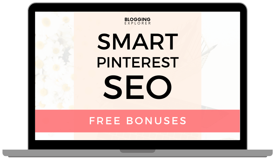 Smart Pinterest SEO Bonus Content - Blogging Explorer