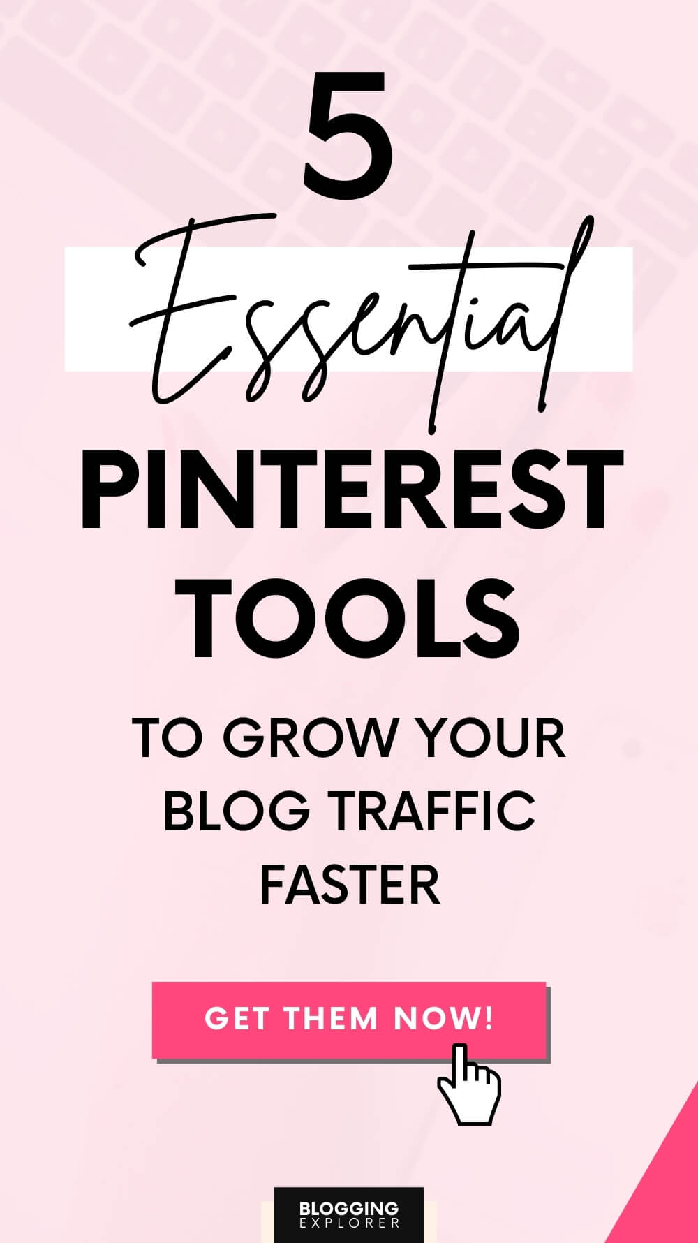 5 Best Pinterest Tools to Grow Your Blog Traffic Faster