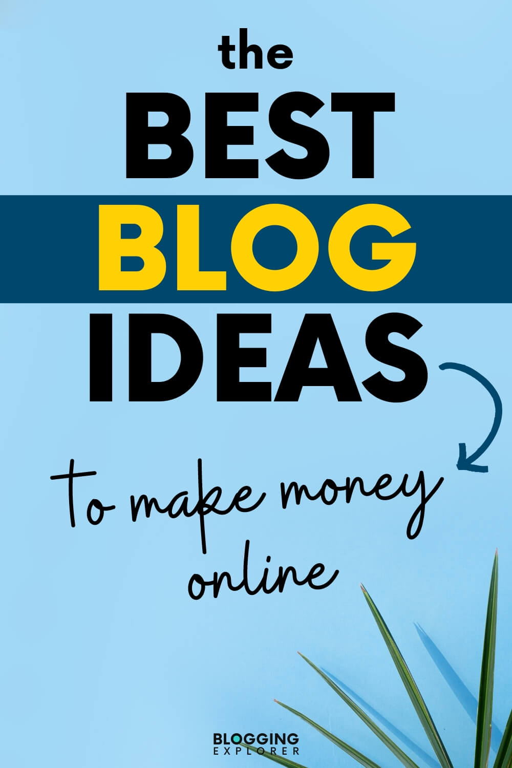 11 Popular Blog Ideas That Make Money in 2021