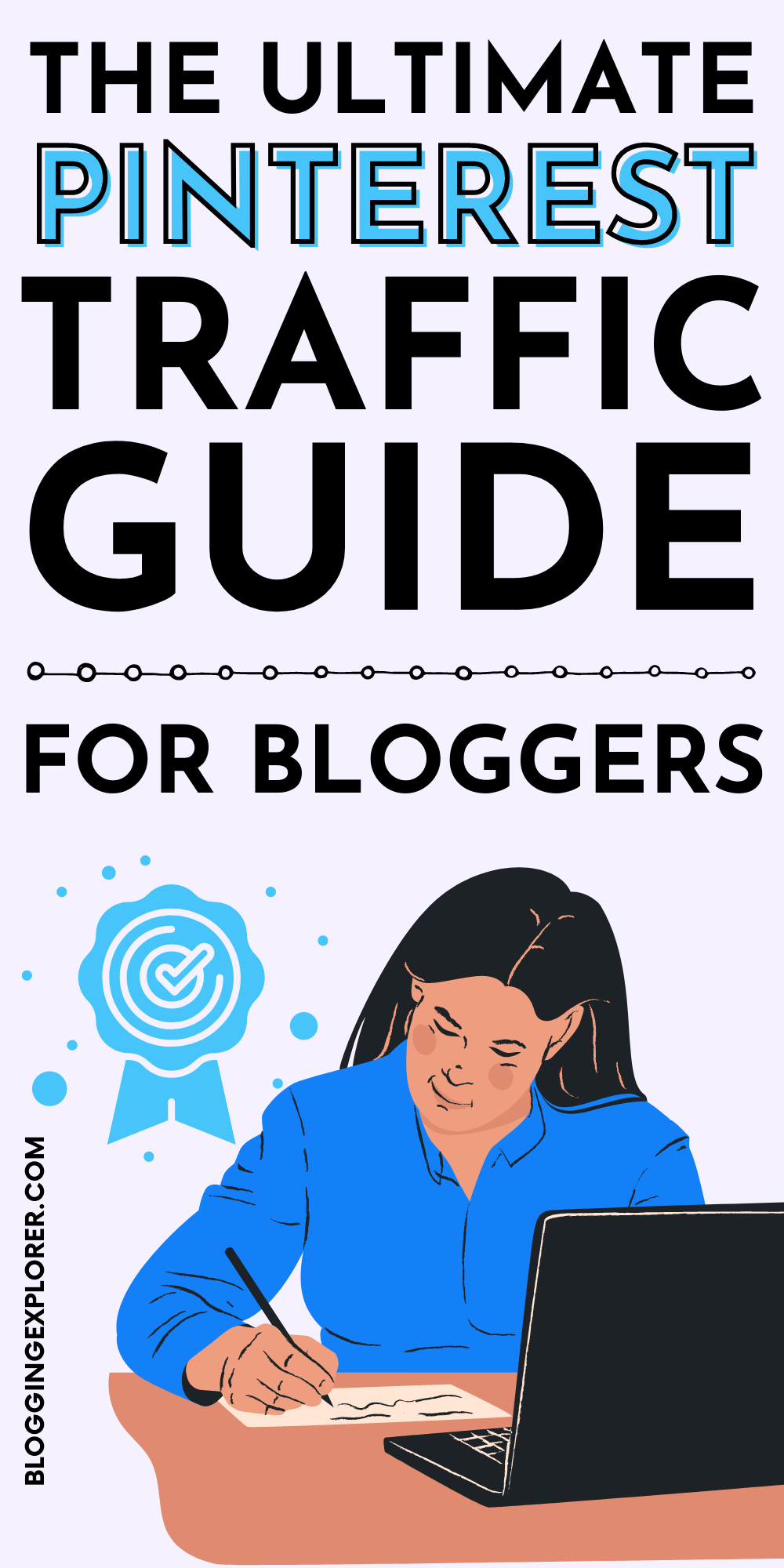 The ultimate Pinterest traffic guide for bloggers