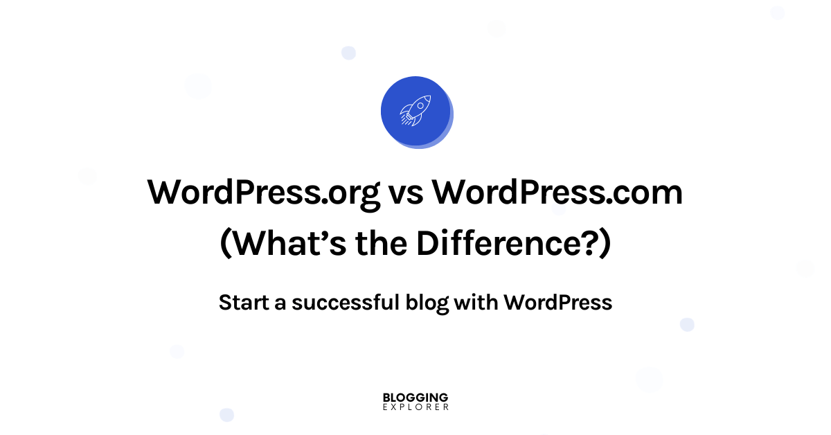 Wordpress Org Vs Wordpress Which Should You Use